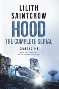 The Complete HOOD - Lilith Saintcrow - ebook