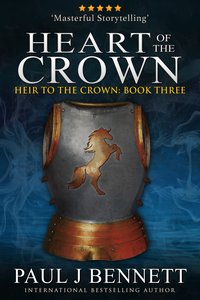 Heart of the Crown - Paul J Bennett - ebook