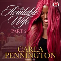 Available Wife: Part 2 - Carla Pennington - audiobook