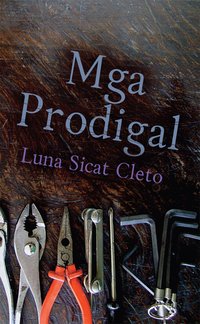 Mga Prodigal - Luna Sicat Cleto - ebook