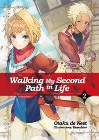 Walking My Second Path in Life: Volume 2 - Otaku de Neet - ebook
