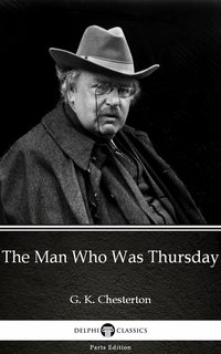 The Man Who Was Thursday by G. K. Chesterton (Illustrated) - G. K. Chesterton - ebook