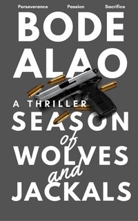 Season of Wolves and Jackals - Bode Alao - ebook