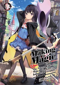 Making Magic: The Sweet Life of a Witch Who Knows an Infinite MP Loophole Volume 1 - Aloha Zachou - ebook
