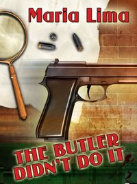 The Butler Did Not Do It - Maria Lima - ebook