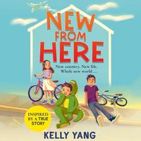 New From Here - Kelly Yang - audiobook