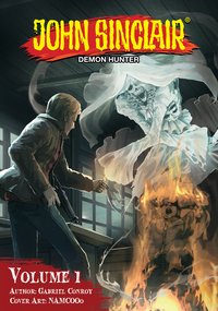 John Sinclair: Demon Hunter Volume 1 (English Edition) - Gabriel Conroy - ebook