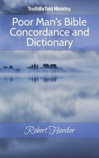 Poor Man's Bible Concordance and Dictionary - TruthBeTold Ministry - ebook