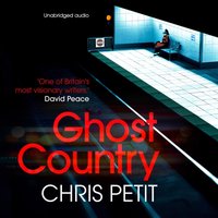 Ghost Country - Chris Petit - audiobook