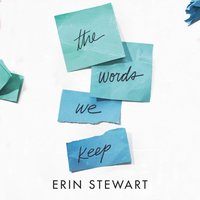Words We Keep - Erin Stewart - audiobook
