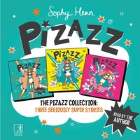 Pizazz Collection:  Three Seriously Super Stories - Sophy Henn - audiobook