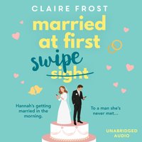 Married at First Swipe - Claire Frost - audiobook