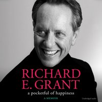 Pocketful of Happiness - Richard E. Grant - audiobook