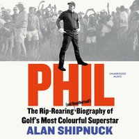 Phil - Alan Shipnuck - audiobook