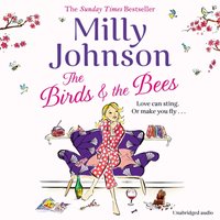 Birds and the Bees - Milly Johnson - audiobook