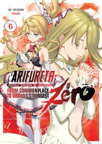 Arifureta Zero: Volume 6 (Light Novel) - Ryo Shirakome - ebook