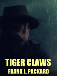 Tiger Claws - Frank L. Packard - ebook