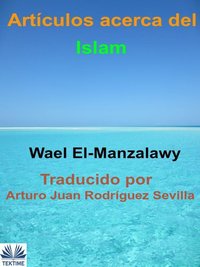 Artículos Acerca Del Islam - Wael El-Manzalawy - ebook