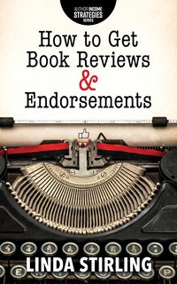 How to Get Book Reviews & Endorsements - Linda Stirling - ebook