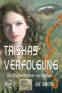 Trishas Verfolgung - S.E. Smith - ebook