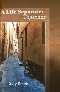 A Life Separate: Together - Gary Smith - ebook