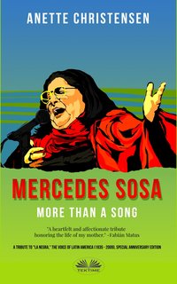 Mercedes Sosa - More Than A Song - Anette Christensen - ebook