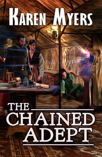 The Chained Adept - Karen Myers - ebook