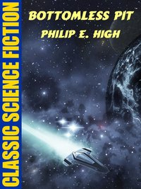 Bottomless Pit - Philip E. High - ebook