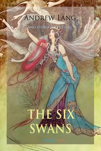 The Six Swans and Other Fairy Tales - Andrew Lang - ebook