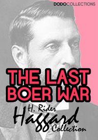 The Last Boer War - H. Rider Haggard - ebook