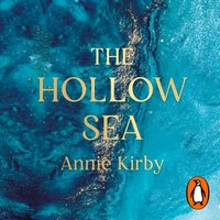Hollow Sea - Annie Kirby - audiobook