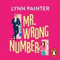 Mr Wrong Number - Lynn Painter - audiobook
