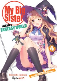 My Big Sister Lives in a Fantasy World: Volume 4 - Tsuyoshi Fujitaka - ebook