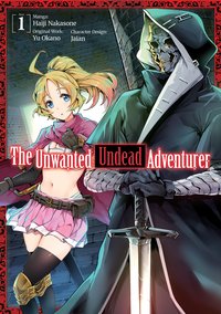 The Unwanted Undead Adventurer (Manga) Volume 1 - Yu Okano - ebook