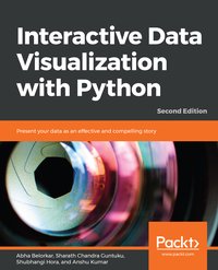 Interactive Data Visualization with Python - Abha Belorkar - ebook