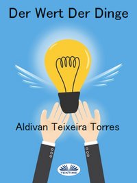 Der Wert Der Dinge - Aldivan  Teixeira Torres - ebook