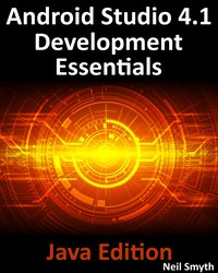 Android Studio 4.1 Development Essentials - Java Edition - Neil Smyth - ebook