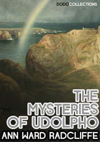 The Mysteries Of Udolpho - Ann Ward Radcliffe - ebook