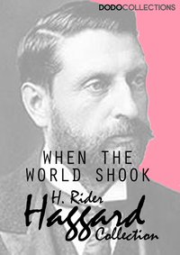 When the World Shook - H. Rider Haggard - ebook