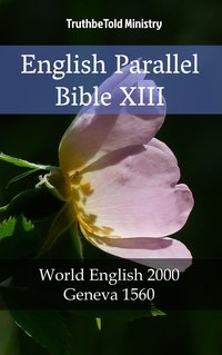 English Parallel Bible XIII - TruthBeTold Ministry - ebook