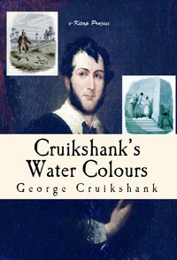 Cruikshank's Water Colours - George Cruikshank - ebook