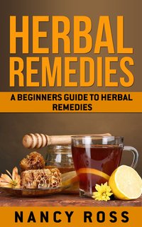 Herbal Remedies - Nancy Ross - ebook