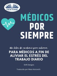 Médicos Por Siempre - Shift Designs - ebook