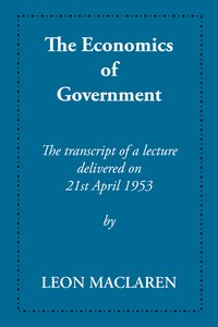 The Economics of Government - Leon Maclaren - ebook