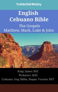 English Cebuano Bible - The Gospels - Matthew, Mark, Luke & John - TruthBeTold Ministry - ebook