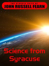 Science from Syracuse - John Russel Fearn - ebook