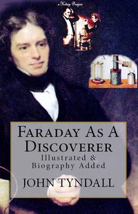 Faraday As A Discoverer - John Tyndall - ebook