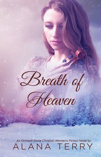 Breath of Heaven - Alana Terry - ebook