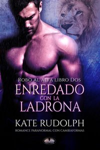 Enredado Con La Ladrona - Kate Rudolph - ebook