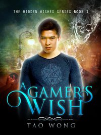 A Gamer's Wish - Tao Wong - ebook